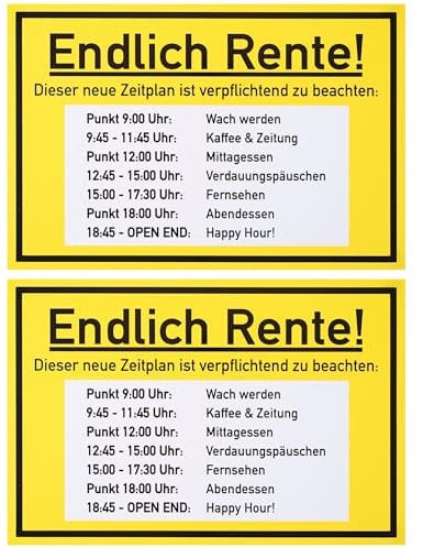 Endlich Rente Schild, 2 Stück, 1 mm PVC, 30 x 20 cm, Scherzartikel für Rentner, Spaßschild mit Tagesplanung nach dem Arbeitsleben, lustiges Hinweisschild für Ruhestand, witziger Spaßartikel Geschenk