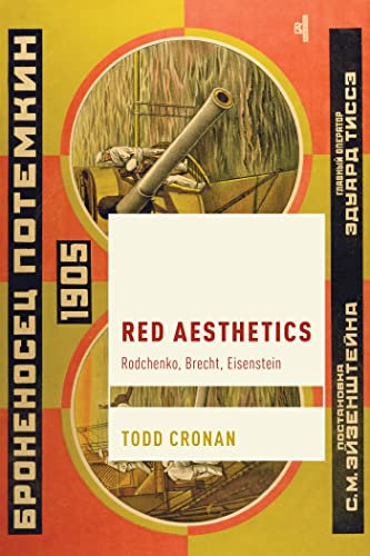 Red Aesthetics: Rodchenko, Brecht, Eisenstein (Cultural Studies and Marxism) (English Edition)