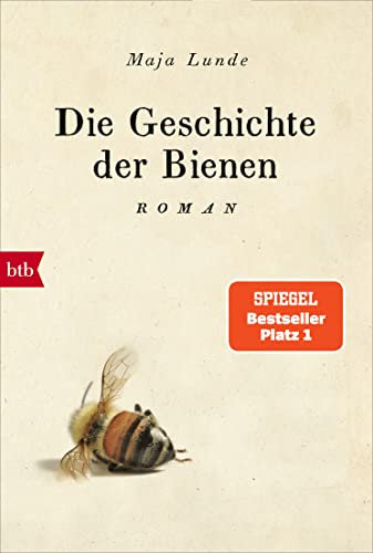 Die Geschichte der Bienen: Roman (Klimaquartett 1)