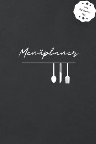 Menüplaner: Essensplan für 52 Wochen mit Einkaufsliste - inkl. Platz für 50 Rezepte in DIN A5: Praktischer Wochenplaner für deine Mahlzeiten - der ideale Meal Planner für Familien - black