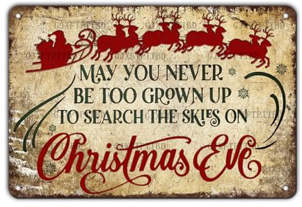 GJXFTPTTBD Vintage-Blechschild mit Aufschrift Christmas May You Never to Too Grown Up to Search The Skies, Weihnachtsdekoration, Retro-Poster, Café, Heimdekoration, Wanddekoration, 20,3 x 30,5 cm