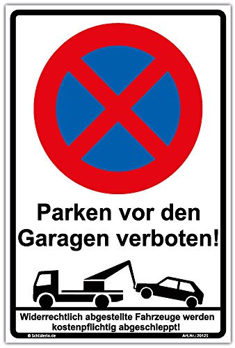 Schild Halteverbot Parken vor den Garagen verboten Hinweisschild 300x200 mm hochkant, stabile Aluminiumverbundplatte 3mm stark, inkl. 4 Eckbohrungen