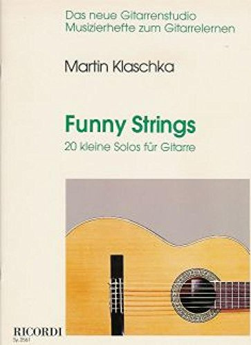Funny Strings - 20 Kleine Solos. Gitarre