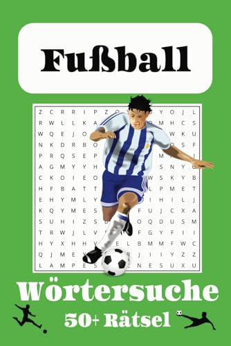 Fußball Wörtersuche Rätselbuch: Über 50 Rätsel in großer Schrift zum Thema Fußball, Spieler, Trainer, Vereine und mehr / 6 x 9 Zoll, 110 Seiten / über ... Geschenk für Urlaub, Feiertage und Freizeit.