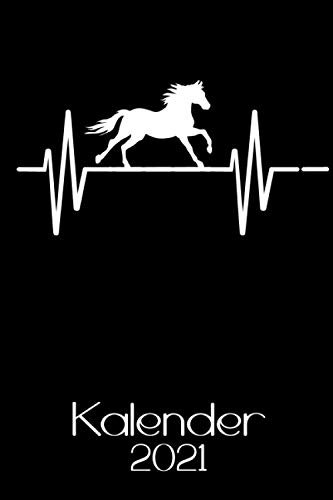Kalender 2021: Wochenplaner & Kalender 2021 für Pferdebesitzer und Pferdeliebhaber / Reitsport / Reiterin / Reiter / A5