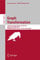 Graph Transformation: 10th International Conference, ICGT 2017, Held as Part of STAF 2017, Marburg, Germany, July 18-19, 2017, Proceedings (Lecture Notes in Computer Science Book 10373)