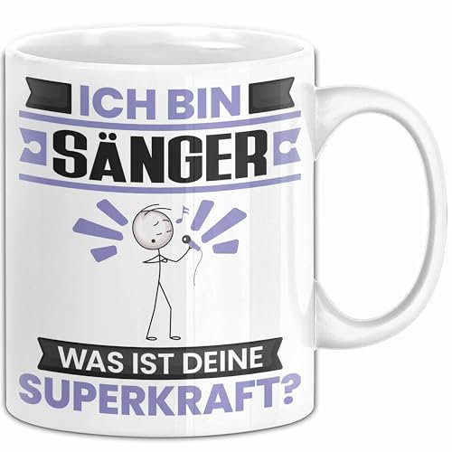 Sänger Tasse Geschenk für Sänger Geburtstag Lustiger Spruch Kaffee-Becher Was Ist Deine Superkraft (Weiß)