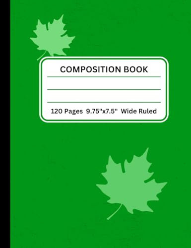 Maple Leaf Composition Notebook, College Ruled Line Notebook, 9.75 x 7.5 Inches, Wide Ruled, 60 Sheets, 120 Pages, Assorted Color option: Green