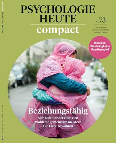 Psychologie Heute Compact 73/2023 Beziehungsfähig