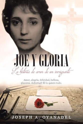 Joe y Gloria: La historia de amor de un inmigrante