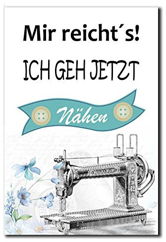 Homeyourself Hochwertiges Metallschild 30 x 20 cm aus Alu Verbund Mir reichts ich GEH jetzt nähen Deko Schild Wandschild