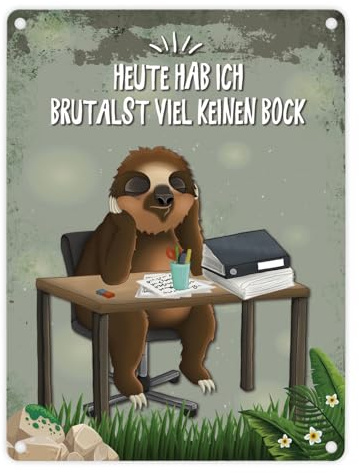 trendaffe - Metallschild mit Faultier Motiv und Spruch: Heute hab ich brutalst viel keinen Bock