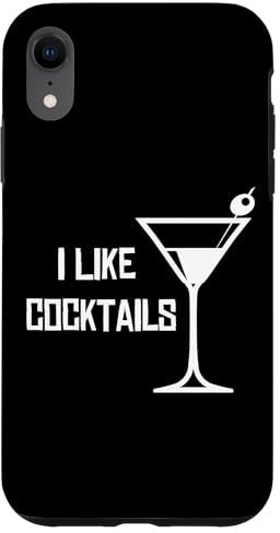 iPhone XR I like cocktails I like mixed drinks minimalist martini Case