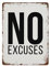 No Excuses Poster No Excuses Print Gym Wall Art Gym Poster Gym Prints Gym Decor Home Gym Prints Gym Wall Print Vintage Blechschild Metallschild für Cafés Büro Geschäft Pubs Club 20,3 x 30,5 cm