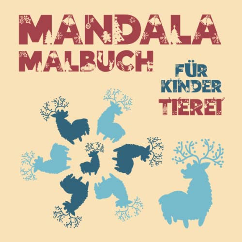 Mandala-Malbuch für Kinder: 100 Einfache Große Entspannende Mandalas Mit Einfachen Tiermustern. (Kinderbereich)