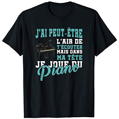 Drôle Cadeau Pour Pianiste Instrument De Musique Piano T-Shirt