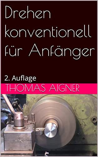 Drehen konventionell für Anfänger