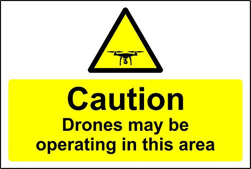 Caution Drones may be operating in this area Safety sign - 1.2mm Rigid plastic 300mm x 200mm