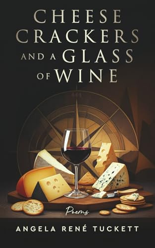 Cheese Crackers and a Glass of Wine