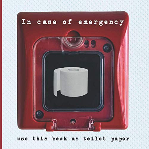 In case of emergency use this book as toilet paper: Absolutely useless novelty gag idea. Includes 40 squares of bog roll printed on paper.