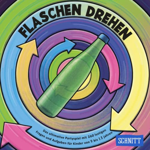 Flaschendrehen für Kinder: Das Partyspiel mit 260 lustigen Fragen und Aufgaben für 9 bis 13 Jährige