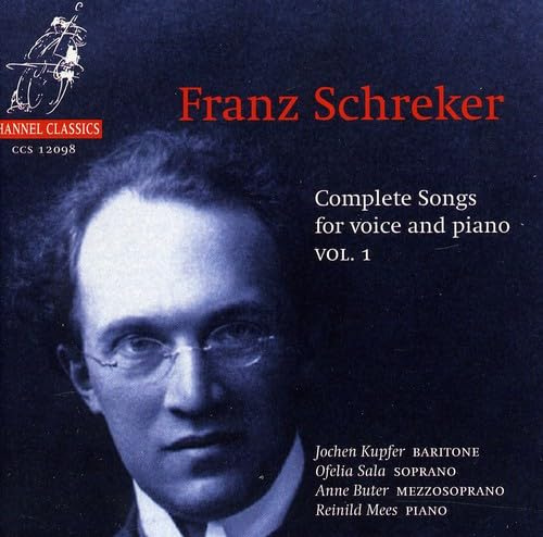 Schreker: Complete Songs for Voice and Piano, Vol. 1