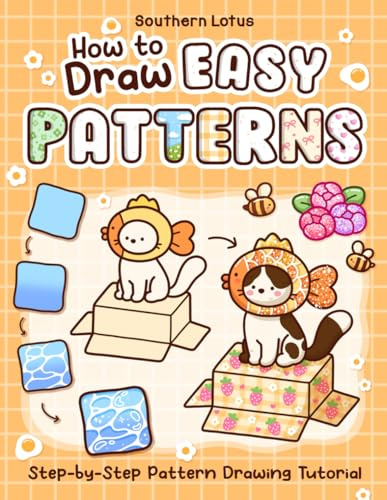 How to Draw Easy Patterns: Cute and Fun Step-by-Step Guide for Adults and Teens to Practice Coloring Creations and Relaxation