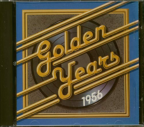 Golden Years: 1956