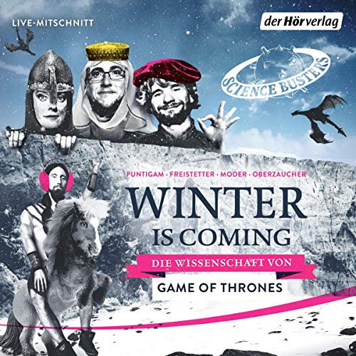 Winter is Coming: Die Wissenschaft von Game of Thrones