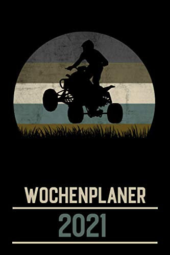 WOCHENPLANER: Wochenplaner & Kalender 2021 / Quad Fahrer Motocross Motorsport Quadfahrer Quadsport Quadfahren / A5 / Softcover