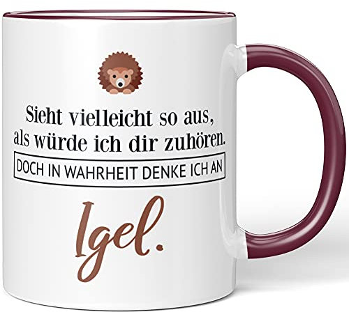 JUNIWORDS Tasse, Sieht vielleicht so aus, als würde ich dir zuhören. Doch in Wahrheit denke ich an Igel (1001548), Wähle Farbe, Bordeaux