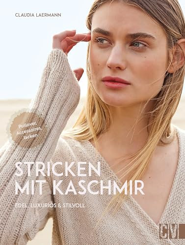 Stricken mit Kaschmir: Edel, luxuriös & stilvoll. Pullis, Jacken und Accessoires.