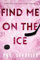 Find Me on the Ice: Hockey Romance (Nighthawks Book 2) (English Edition)