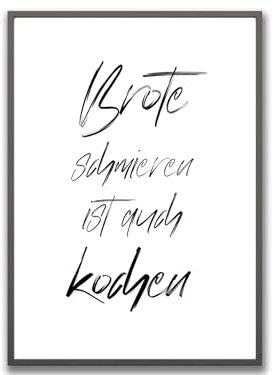 Ritter Mediendesign Bild Brote schmieren ist auch kochen Wandbild Kunstdruck Poster Druck Küchen Dekoration Geschenkidee (Din A4)