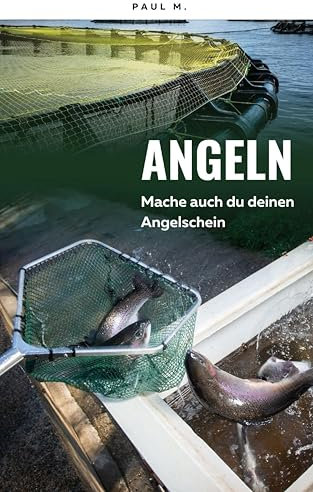 Angeln - Mache auch du deinen Angelschein