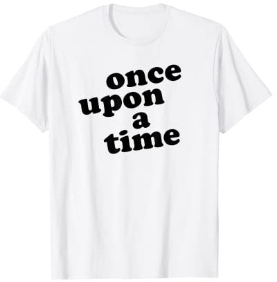 Once Upon A Time T-Shirt T-Shirt