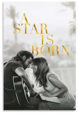 Filmplakate A Star Is Born für Theaterzimmer, Leinwand, Wandkunst, Poster, dekorativ, moderner Heimdruck, Pi