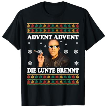 ADVENT ADVENT DIE LUNTE BRENNT - ARNO'S DÜBEL Weihnachten T-Shirt