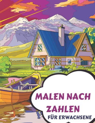 Malen nach Zahlen für Erwachsene: Ausmalbuch für Erwachsene zur Entspannung und Stressbewältigung (malen nach zahlen erwachsenen)