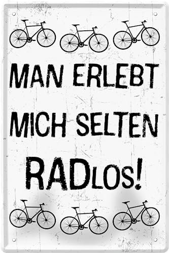 schilderkreis24 – Blechschild Lustiger Fahrrad Spruch “Man erlebt mich selten RADlos!“ Deko Geschenkidee Mann Frau 20x30cm