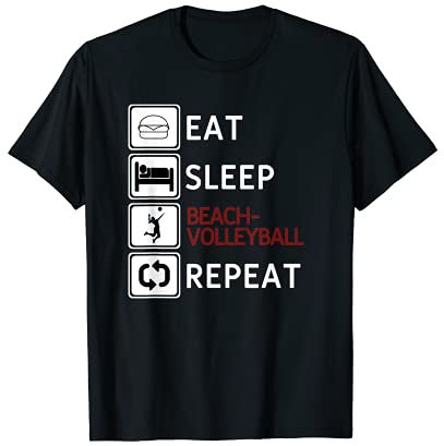 Eat Sleep Beachvolleyball Repeat - Volleyball Tshirt T-Shirt
