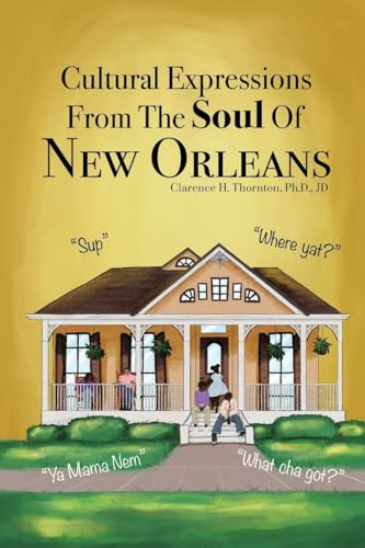 Cultural Expressions From The Soul Of New Orleans