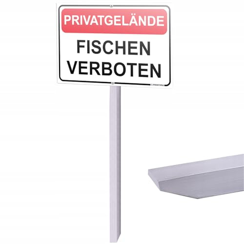 PRINTIMA Privatgelände Fischen Verboten Schild 32x21 cm zum Einschlagen, Wetterfeste Verbundplatte mit 1m Aluprofil, UV-Druck, Verbotsschild für Teich und Grundstück