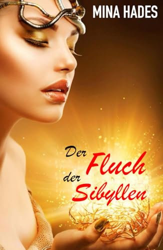 Der Fluch der Sibyllen: Die Jagd ist eröffnet (Der Roselore-Orden)