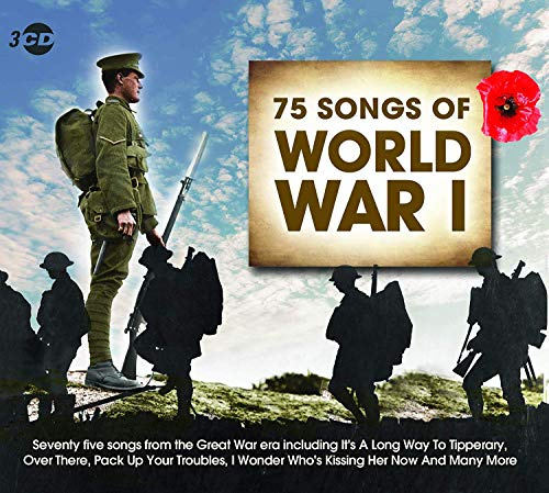 75 Songs Of WW1 - World War One