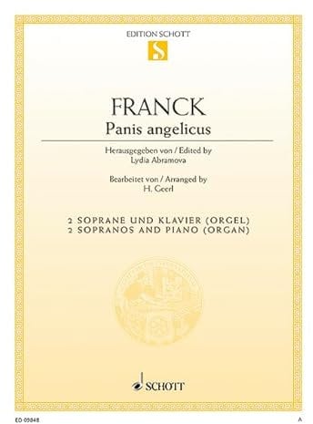Panis angelicus: 2 Soprane und Klavier (Orgel). Sopran. Einzelausgabe. (Edition Schott Einzelausgabe)