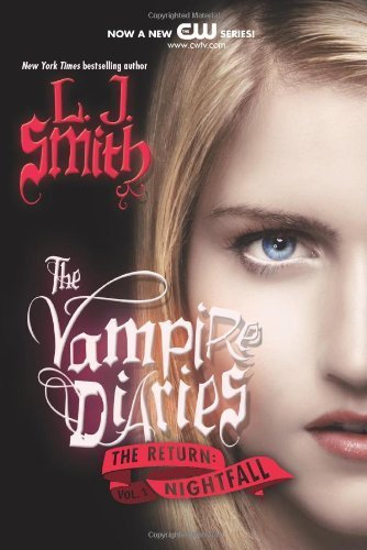 Nightfall (The Vampire Diaries, The Return, Vol. 1) by L. J. Smith(2010-03-16)