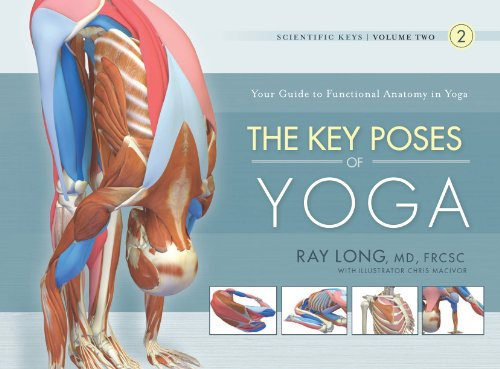 The Key Poses of Yoga: Scientific Keys, Volume II (English Edition)
