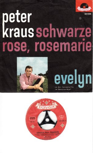 KRAUS, PETER / schwarze rose, rosemarie / evelyn / Bildhülle / Polydor # 24626 / Deutsche Pressung / 7 Vinyl Single Schallplatte