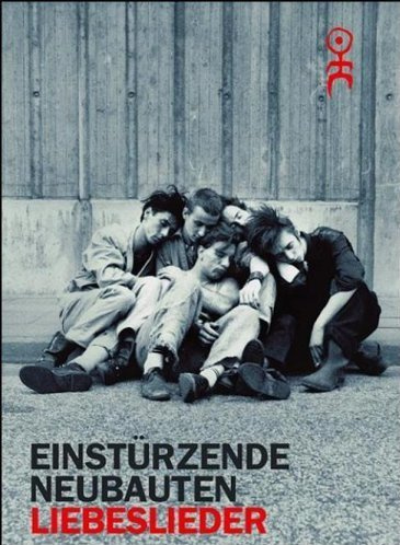 Einstürzende Neubauten - Liebeslieder